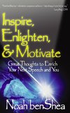 Inspire, Enlighten, & Motivate