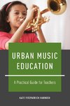 Fitzpatrick-Harnish, K: Urban Music Education