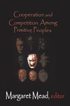 Mead, M: Cooperation and Competition Among Primitive Peoples