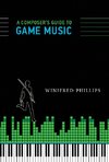 A Composer's Guide to Game Music