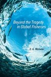 Beyond the Tragedy in Global Fisheries