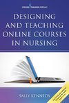 Designing and Teaching Online Courses in Nursing