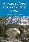 MI PASEO SOÑADO POR LAS CALLES DE HERVÁS