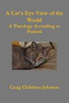 A Cat's Eye View of the World - Theology According to Puderd