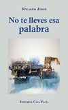 No te lleves esa palabra