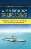 When Ideology Trumps Science