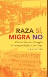 Raza Sí, Migra No