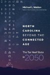 North Carolina beyond the Connected Age