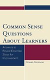 Common Sense Questions about Learners