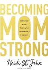 Becoming MomStrong