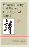 Women's Poetry and Poetics in Late Imperial China