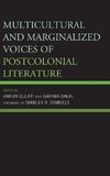 Multicultural and Marginalized Voices of Postcolonial Literature