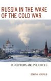 Russia in the Wake of the Cold War