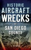 Historic Aircraft Wrecks of San Diego County