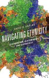 Navigating Ethnicity