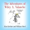 The Adventures of Wiley A. Valanche