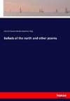 Ballads of the north and other poems