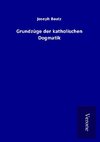 Grundzüge der katholischen Dogmatik