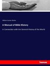 A Manual of Bible History