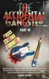 The Accidental Gangster