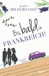 Bis bald in Frankreich!