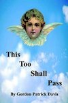 This Too Shall Pass