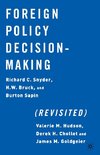 Foreign Policy Decision-Making (Revisited)