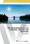 Die Hacksilberhorte von Cuerdale, Dorow und Bunkeflo