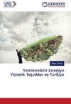 Yenilenebilir Enerjiye Yönelik Tesvikler ve Türkiye