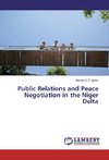 Public Relations and Peace Negotiation in the Niger Delta