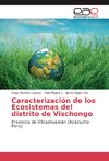 Caracterización de los Ecosistemas del distrito de Vischongo