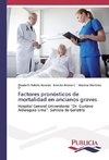 Factores pronósticos de mortalidad en ancianos graves