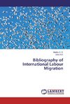 Bibliography of International Labour Migration