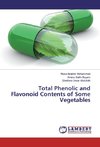 Total Phenolic and Flavonoid Contents of Some Vegetables