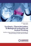 Synthesis, Characterization & Biological evaluation of mutual Prodrug