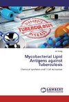 Mycobacterial Lipid Antigens against Tuberculosis