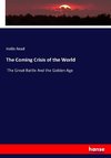 The Coming Crisis of the World