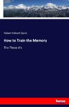 How to Train the Memory