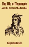 Life of Tecumseh and His Brother The Prophet, The