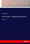 The Ever Green - A Collection of Scots Poems