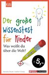 Der große Wissenstest für Kinder