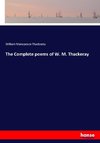 The Complete poems of W. M. Thackeray