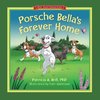 Porsche Bella's Forever Home!