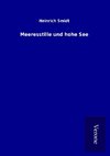 Meeresstille und hohe See