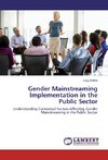 Gender Mainstreaming Implementation in the Public Sector