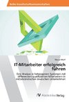 IT-Mitarbeiter erfolgreich führen