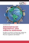 Administración legislativa: Una materia autónoma