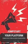 Jumpstart Your Platform