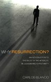 Why Resurrection?