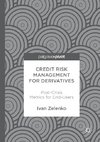 Credit Risk Management for Derivatives